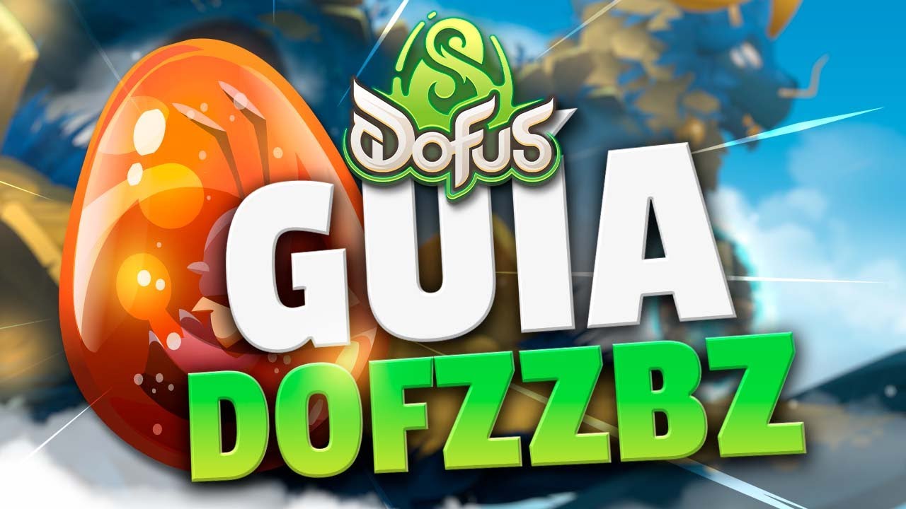 GUÍA COMPLETA PARA CONSEGUIR EL DOFZZBZ 🥚🪰 OSAVORA | DOFUS
