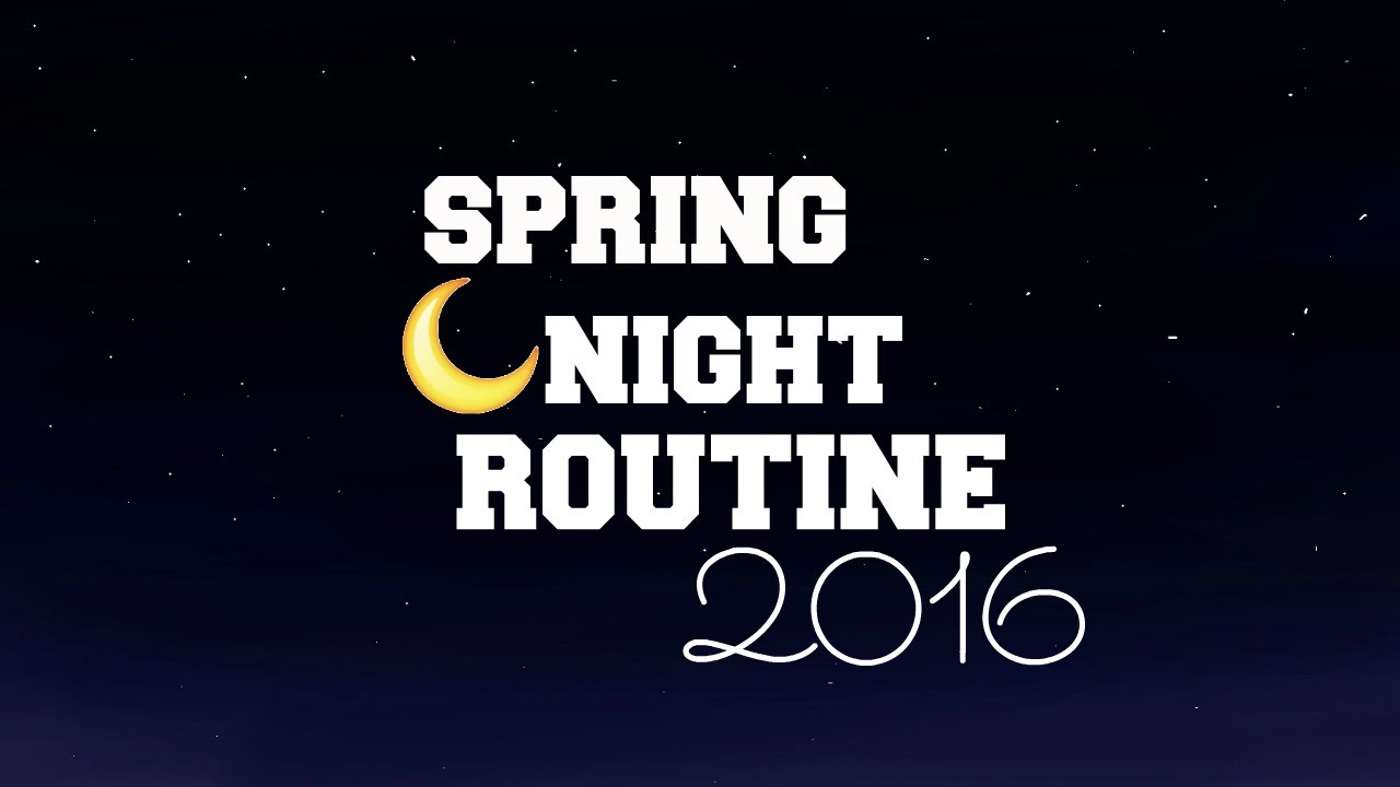 SPRING NIGHTTIME ROUTINE// ItsmeSamara