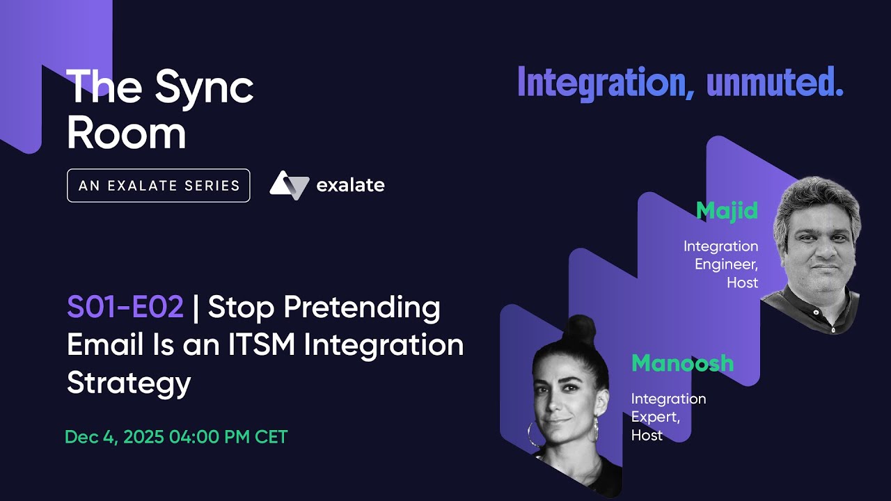 The Sync Room, Episode 2: Stop Pretending Email Is an ITSM Integration Strategy