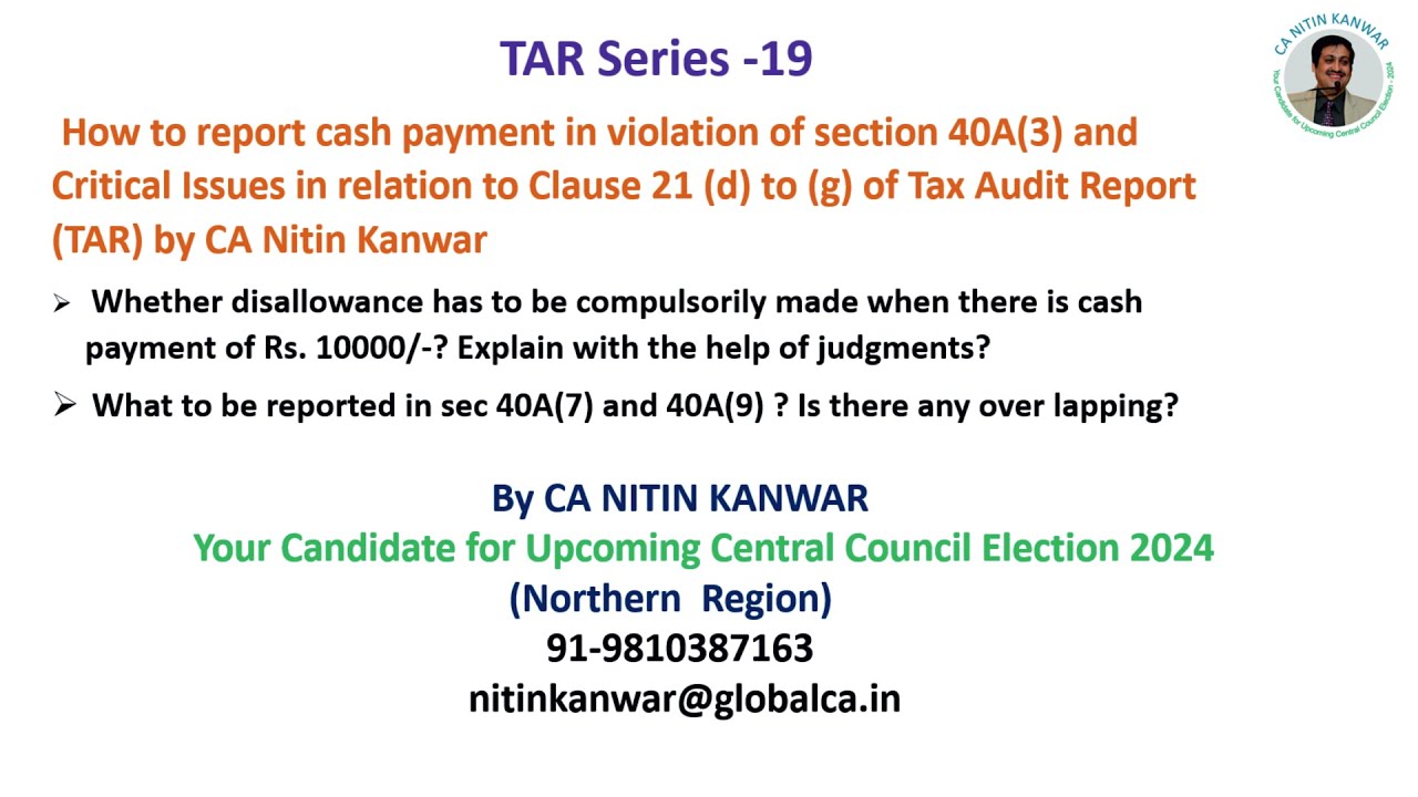 How to report violation of section 40A3 & issues in Clause 21 d to g of TAR by&nbsp;CA&nbsp;Nitin&nbsp;Kanwar   Mad