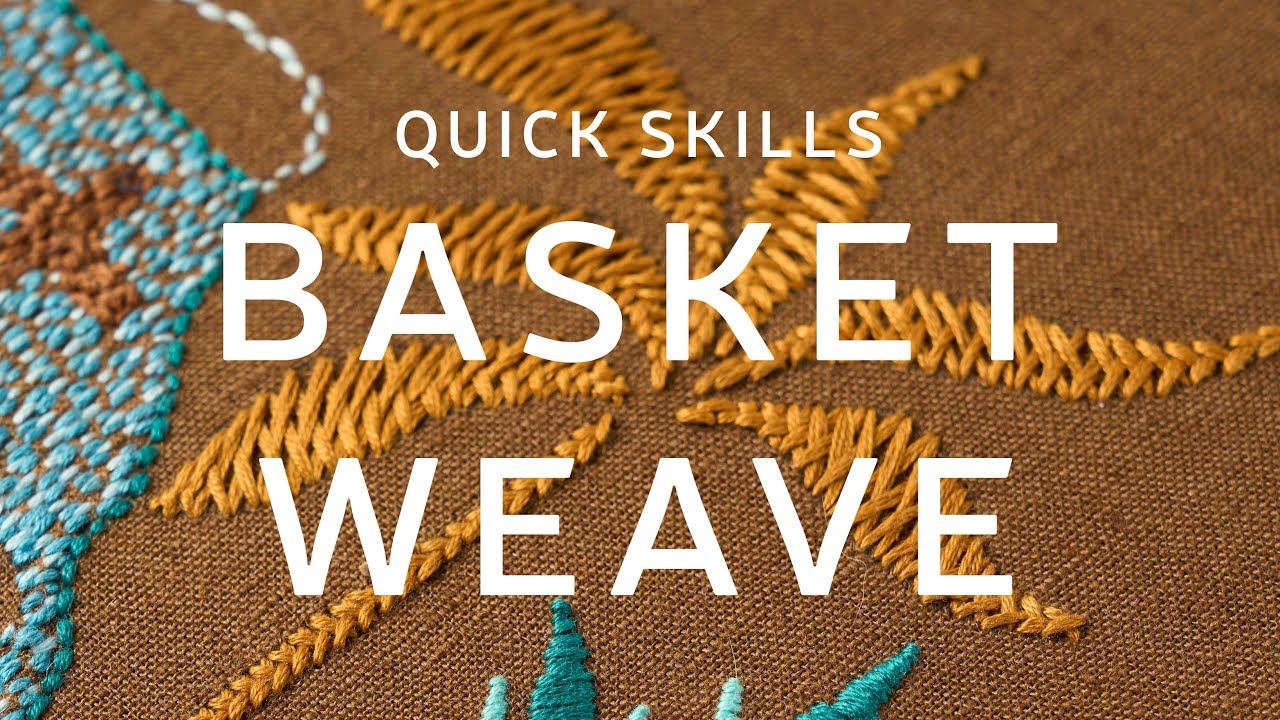 Basket Weave Embroidery Tutorial - Quick Skills