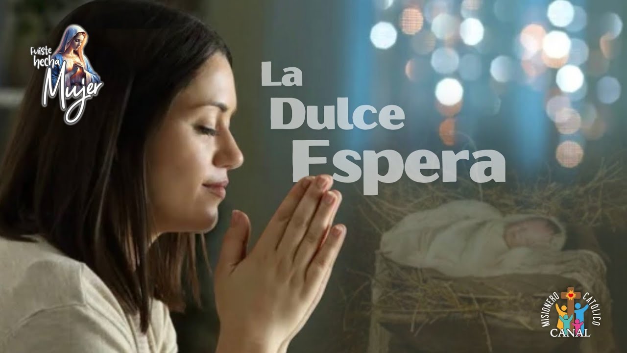 Fuiste hecha mujer | La dulce espera