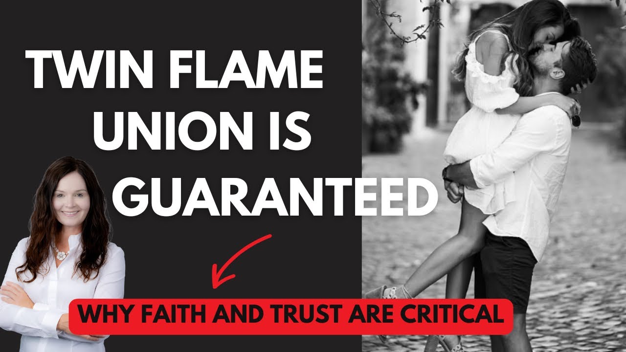 Twin Flame Union is Guaranteed! Faith and Trust are Needed!
