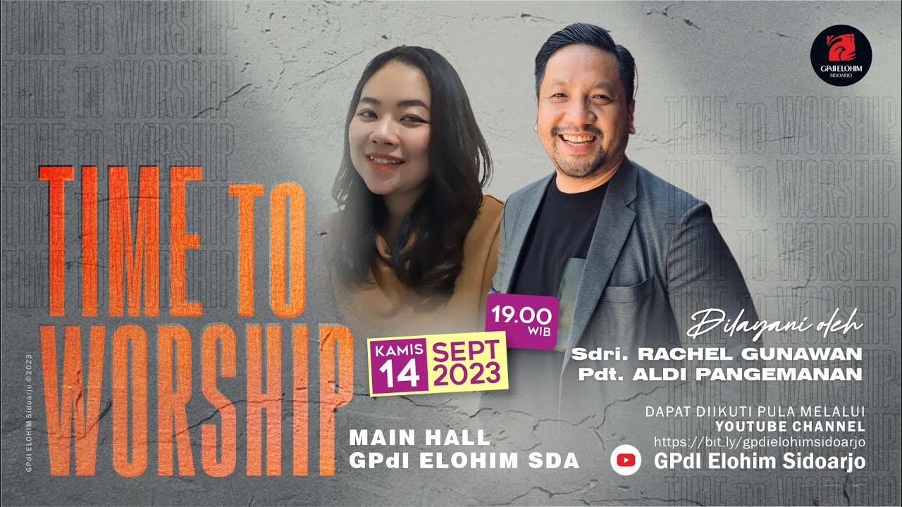 Time to Worship  || Kamis, 14 September 2023 | GPdI Elohim Sidoarjo