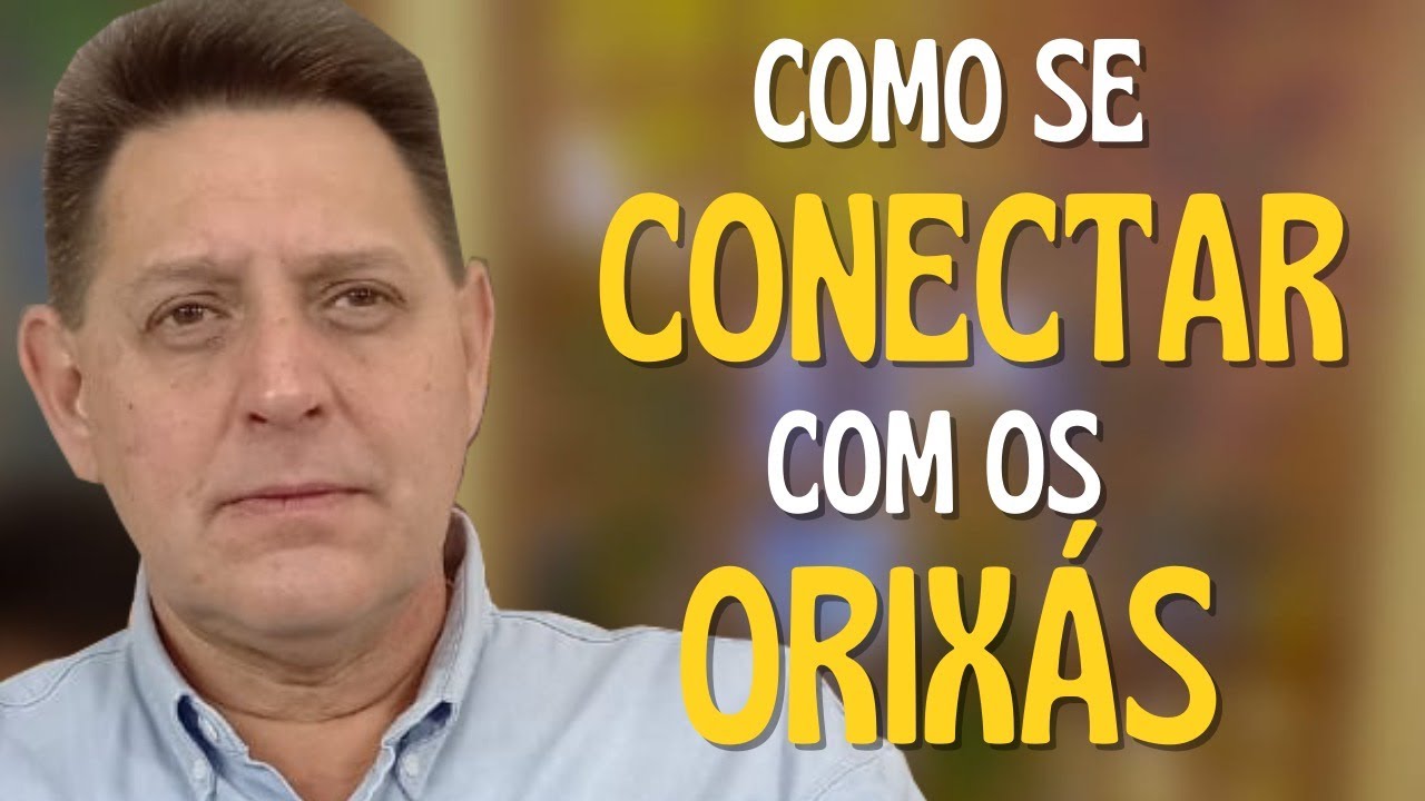 413 - Como se conectar com os Orixás