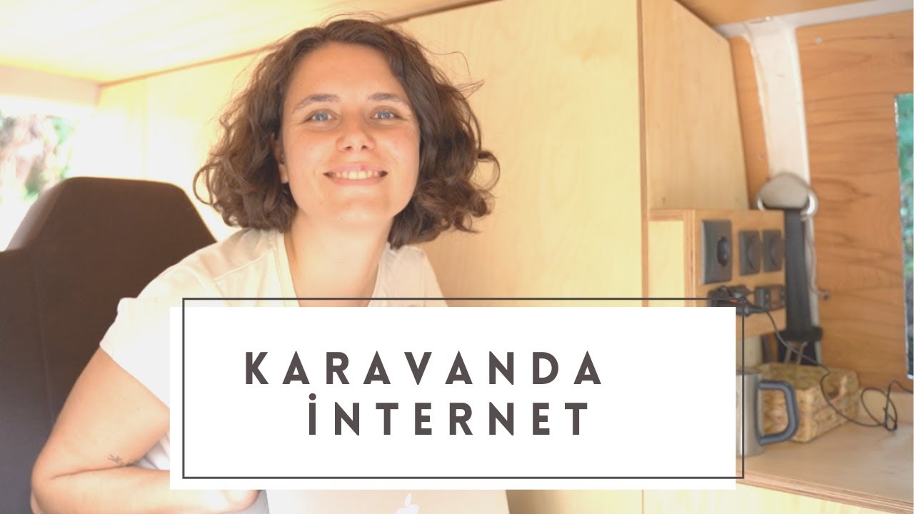 KARAVANDA İNTERNET│HANGİ İNTERNETİ KULLANIYORUZ? KARAVANDA SINIRSIZ İNTERNET İÇİN ÇÖZÜM