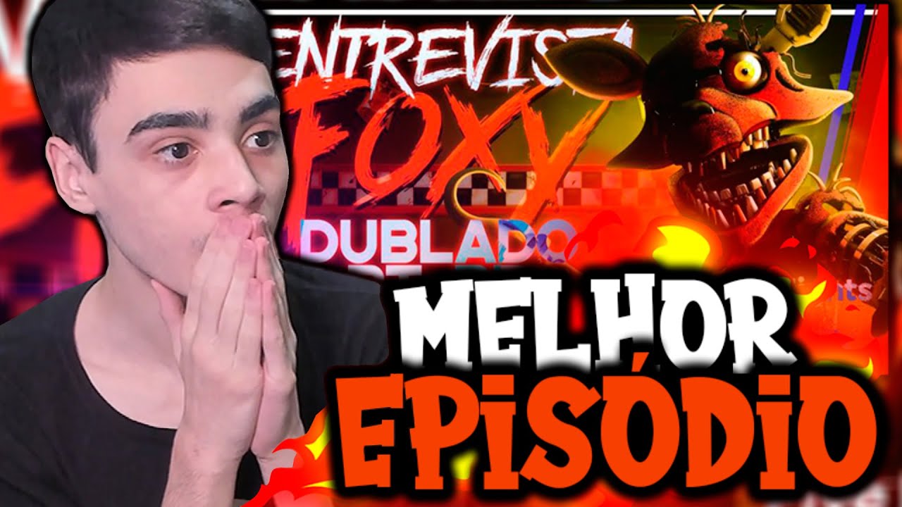 (O MELHOR EPISÓDIO!) REACT | [FNAF] An Interview with Foxy (DUBLADO PT-BR) | FNAF Animation