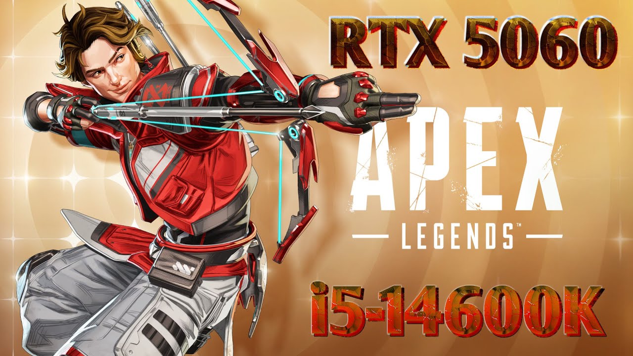 RTX 5060 -- i5-14600K -- Apex Legends FPS Test