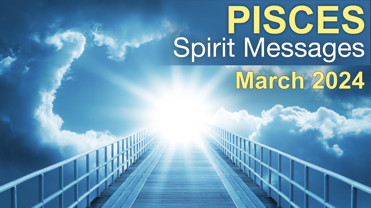 PISCES SPIRIT MESSAGES 