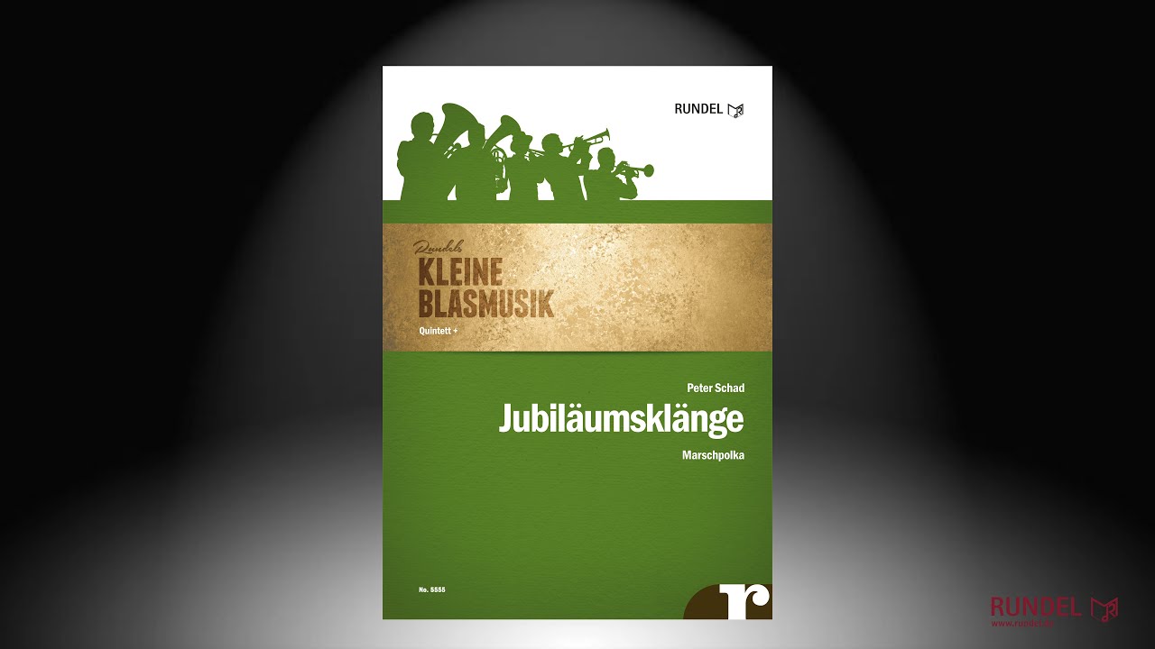 Jubiläumsklänge (Marschpolka) | Peter Schad