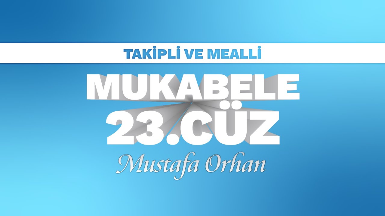 23. CÜZ (MUSTAFA ORHAN)