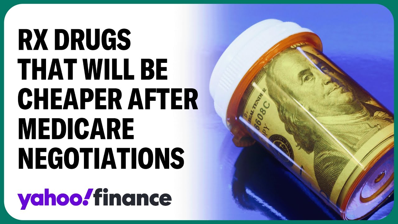 These 10 drugs will be cheaper after Medicare negotiations