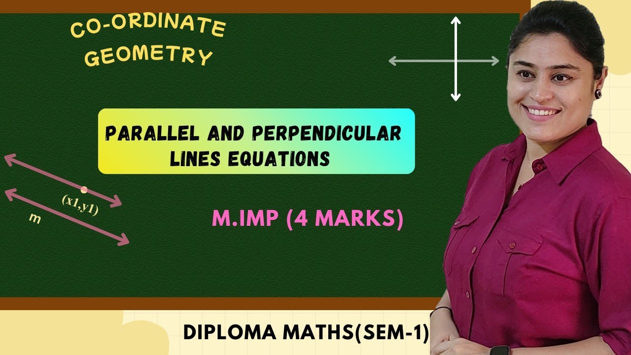 Parallel and perpendicular lines|slopes|linear equations|coordinate Geometry|Diploma maths sem-1|GTU
