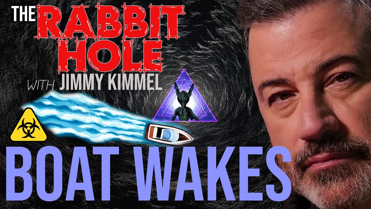 The Rabbit Hole with Jimmy Kimmel:&nbsp;Boat Wakes