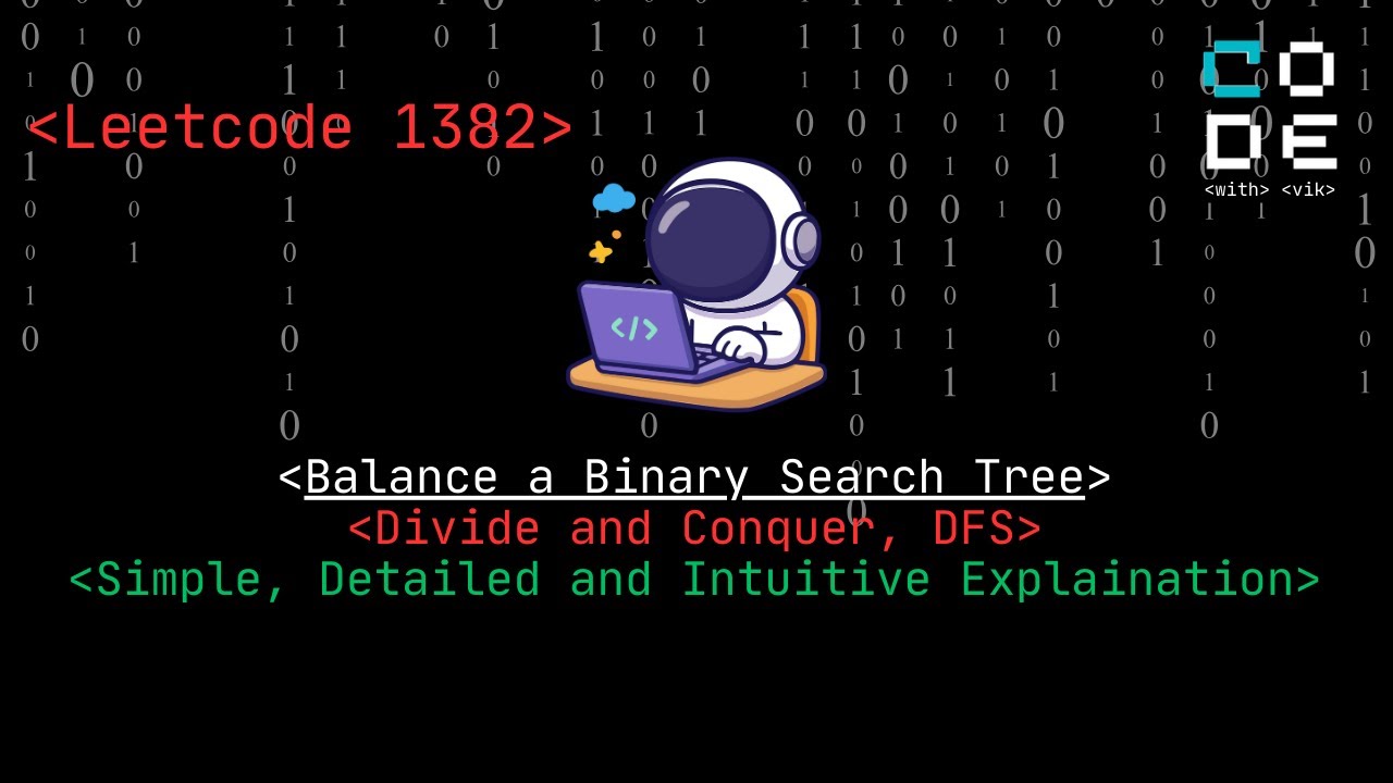 leetcode 1382 | Balance a Binary Search Tree | Explained in detail with proper tree diagrams