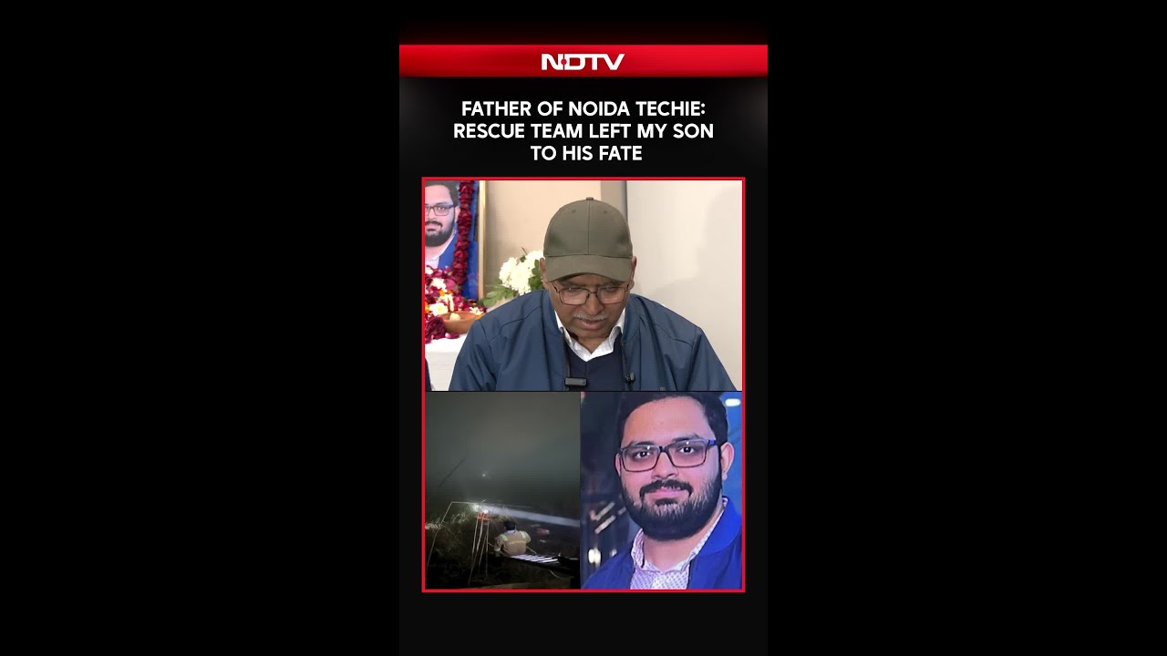 Noida Techie News | Rescue Team Left My Son To His Fate: Father Of Noida Techie Who Drowned