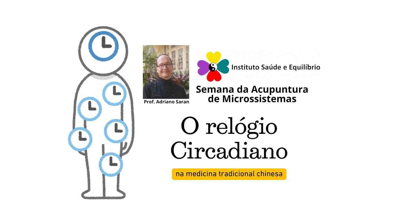 O relógio Circadiano na Medicina Chinesa