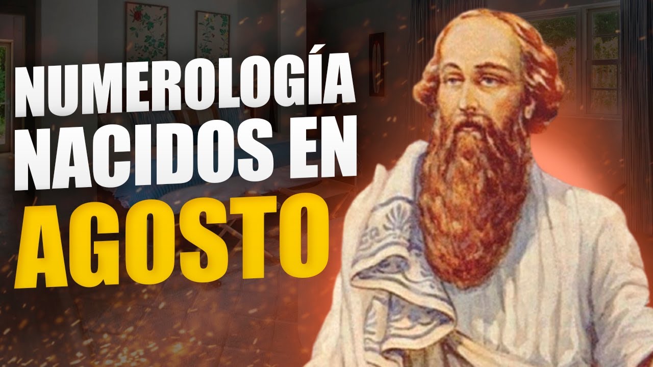Personalidad de los nacidos en AGOSTO - Numerana