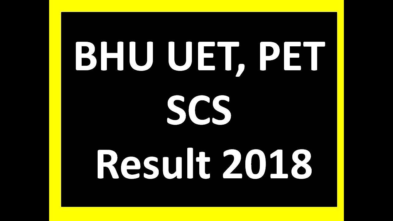How to check BHU UET Result 2018 || Bhu pet Result 2018 || Bhu SCS Result 2018