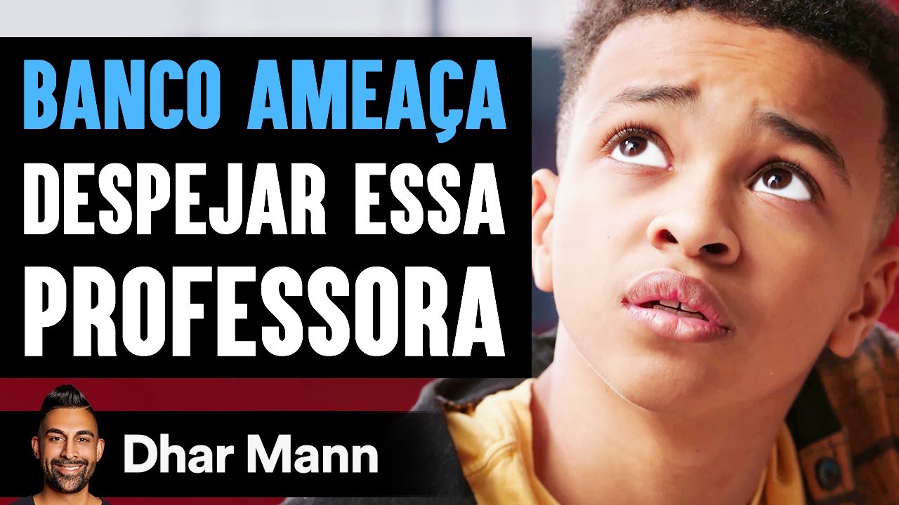 BANCO AMEAÇA Despejar Essa Professora | Dhar Mann