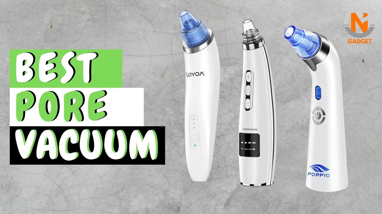 Best Pore Vacuum 2022