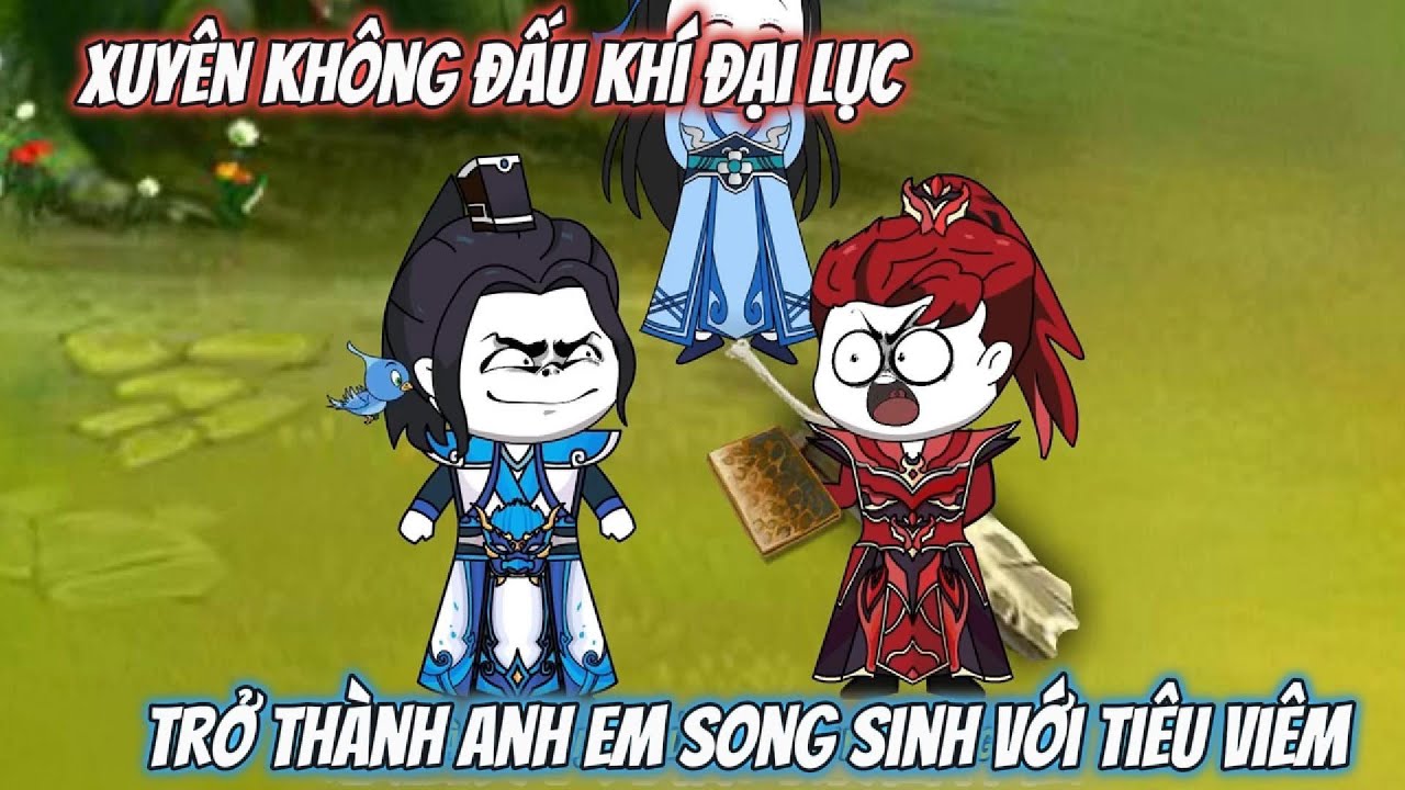 Full | Xuyên Không Đấu Khí Đại Lục Trở Thành AE Sonh Sinh Với Tiêu Viêm | Kiz Vietsub