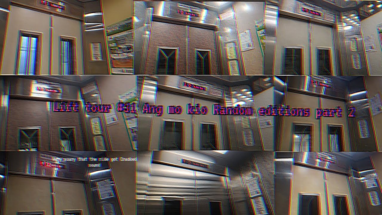 Lift tour #31 Ang mo kio Random editions part 2