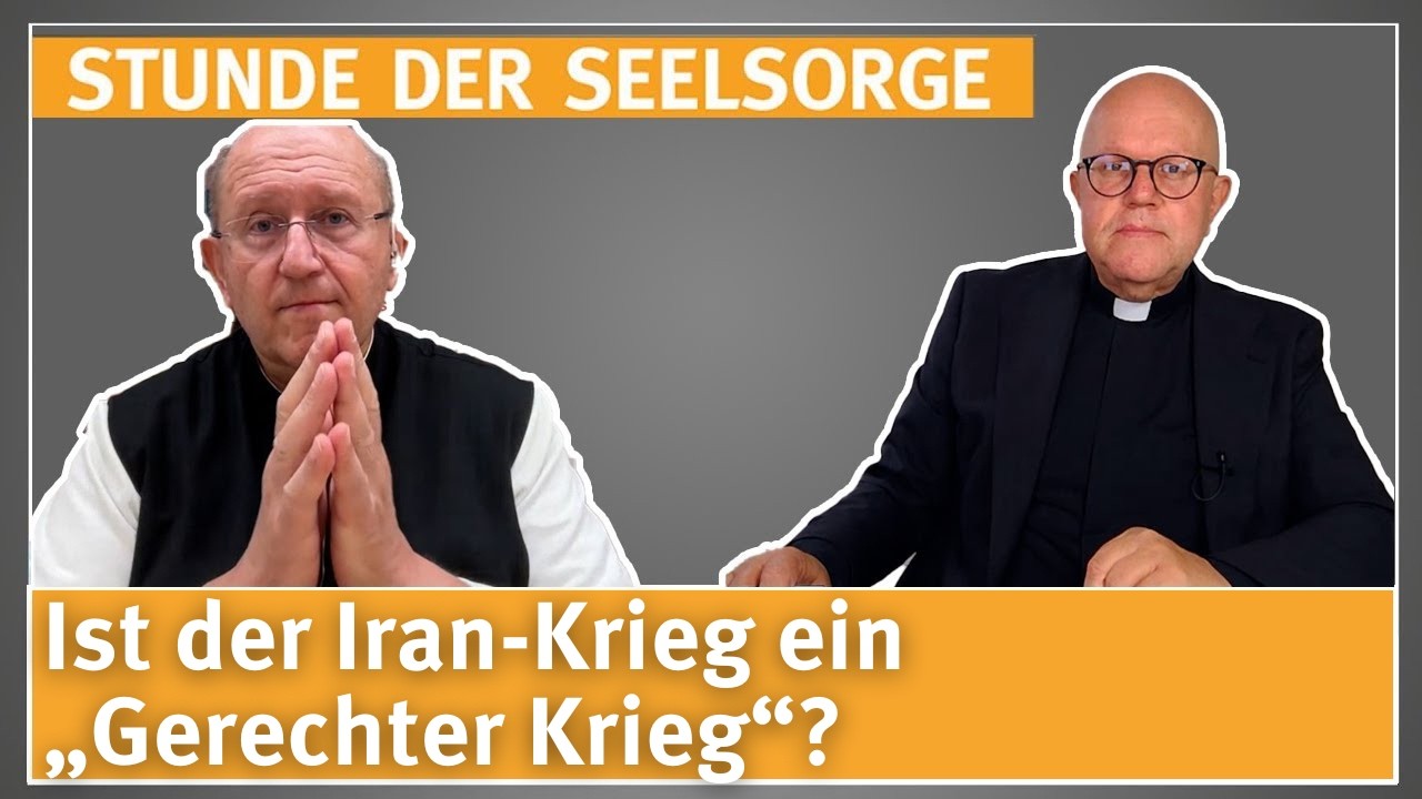 Ist der Iran-Krieg ein „Gerechter Krieg“? - 05.03.2026 - STUNDE DER SEELSORGE