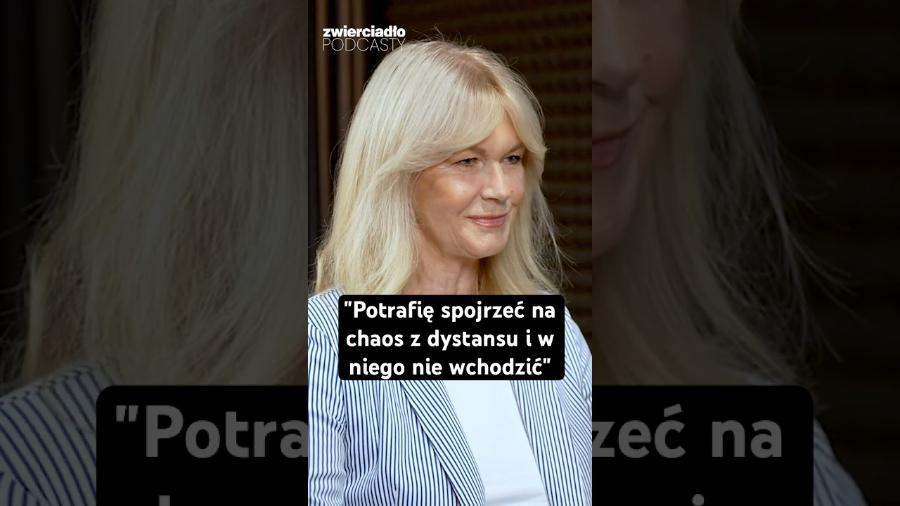 „Umiem z dystansu spojrzeć na chaos i w niego nie wchodzić