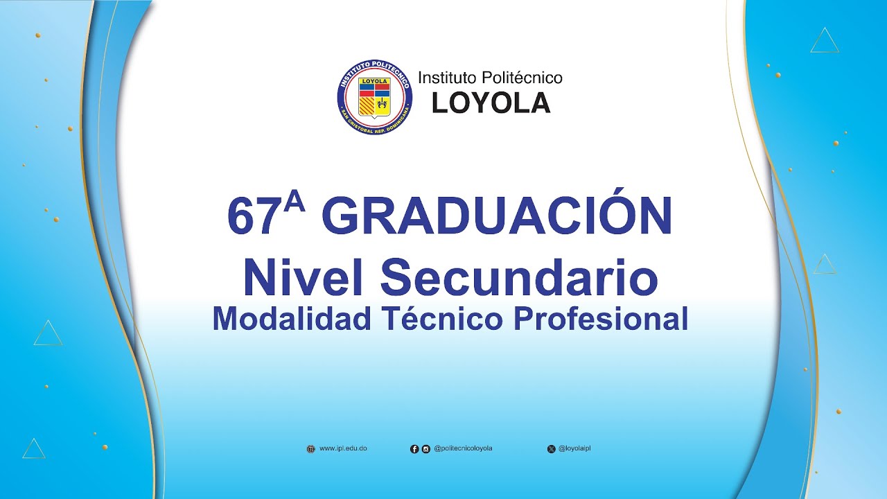 67a GRADUACIÓN Nivel Secundario IPL