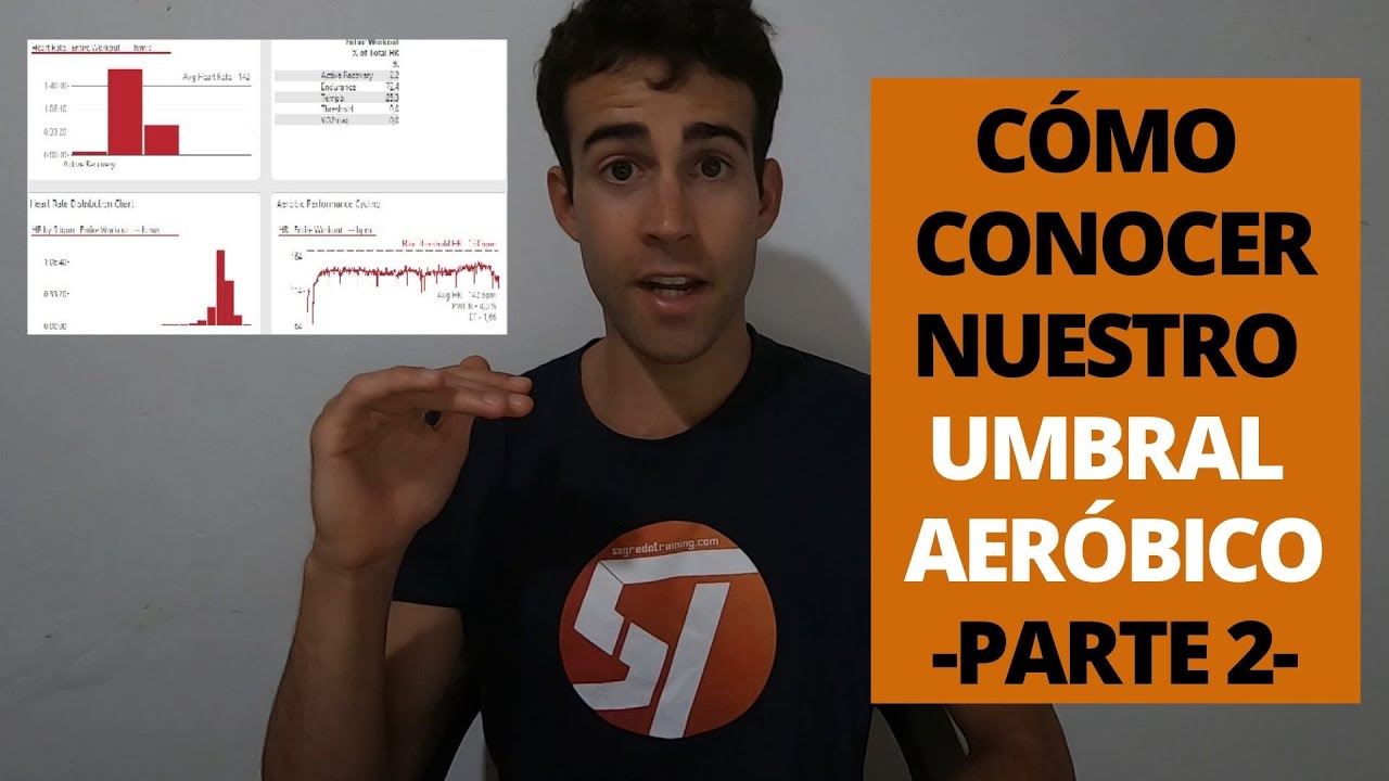 CÓMO CONOCER NUESTRO UMBRAL AERÓBICO -PARTE 2-