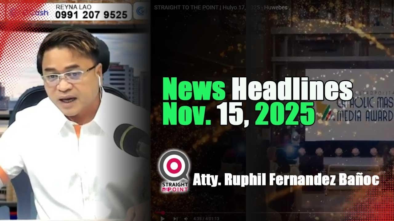 News Headlines | Nobyembre 15, 2025 - Sabado | With Radyoman Atty. Ruphil Fernandez Banoc