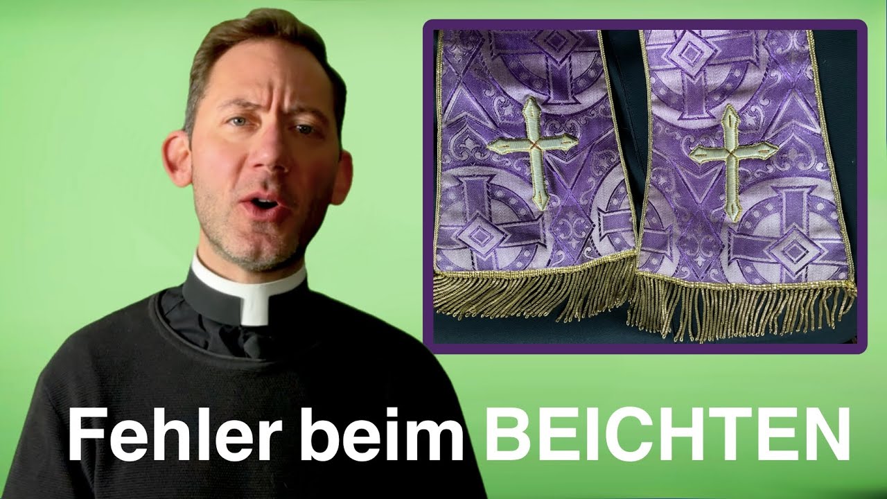 Das solltest Du UNBEDINGT bei der Beichte vermeiden