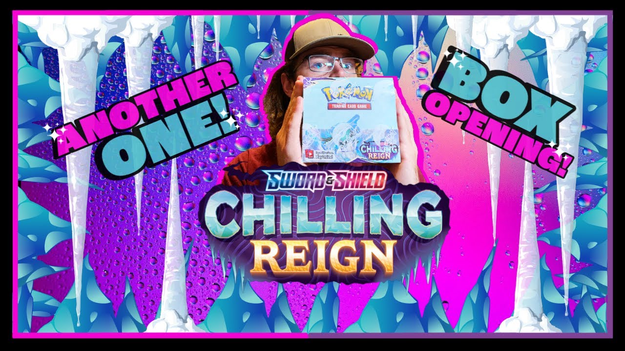 Chilling Reign Booster Box *ALTERNATE ART SEARCHING*