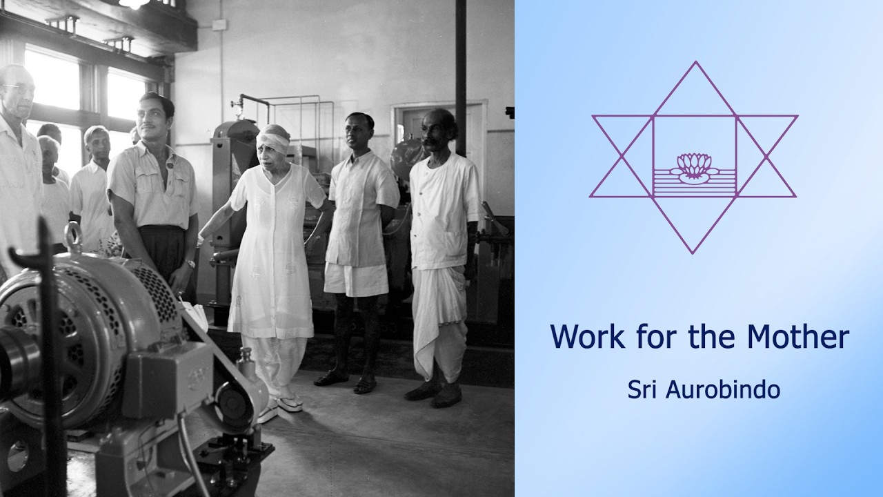 Work for the Mother - Sri Aurobindo