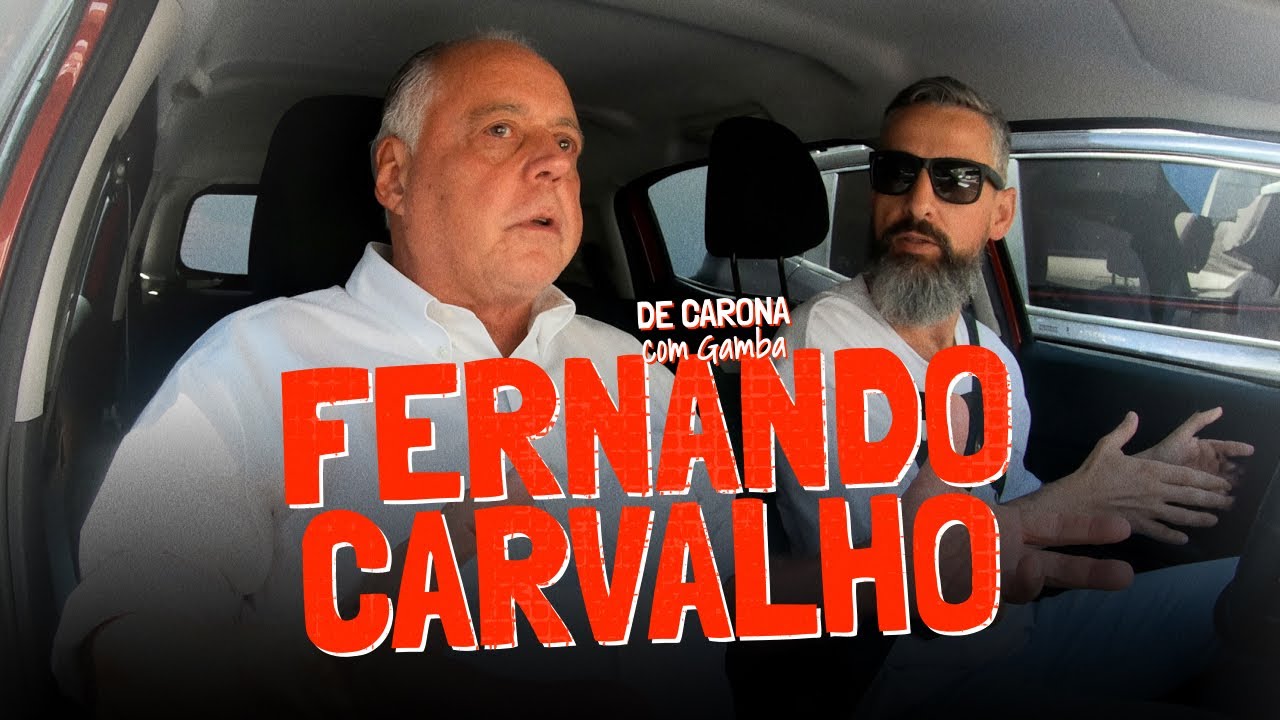 FERNANDO CARVALHO | DE CARONA COM GAMBA [EP 58]
