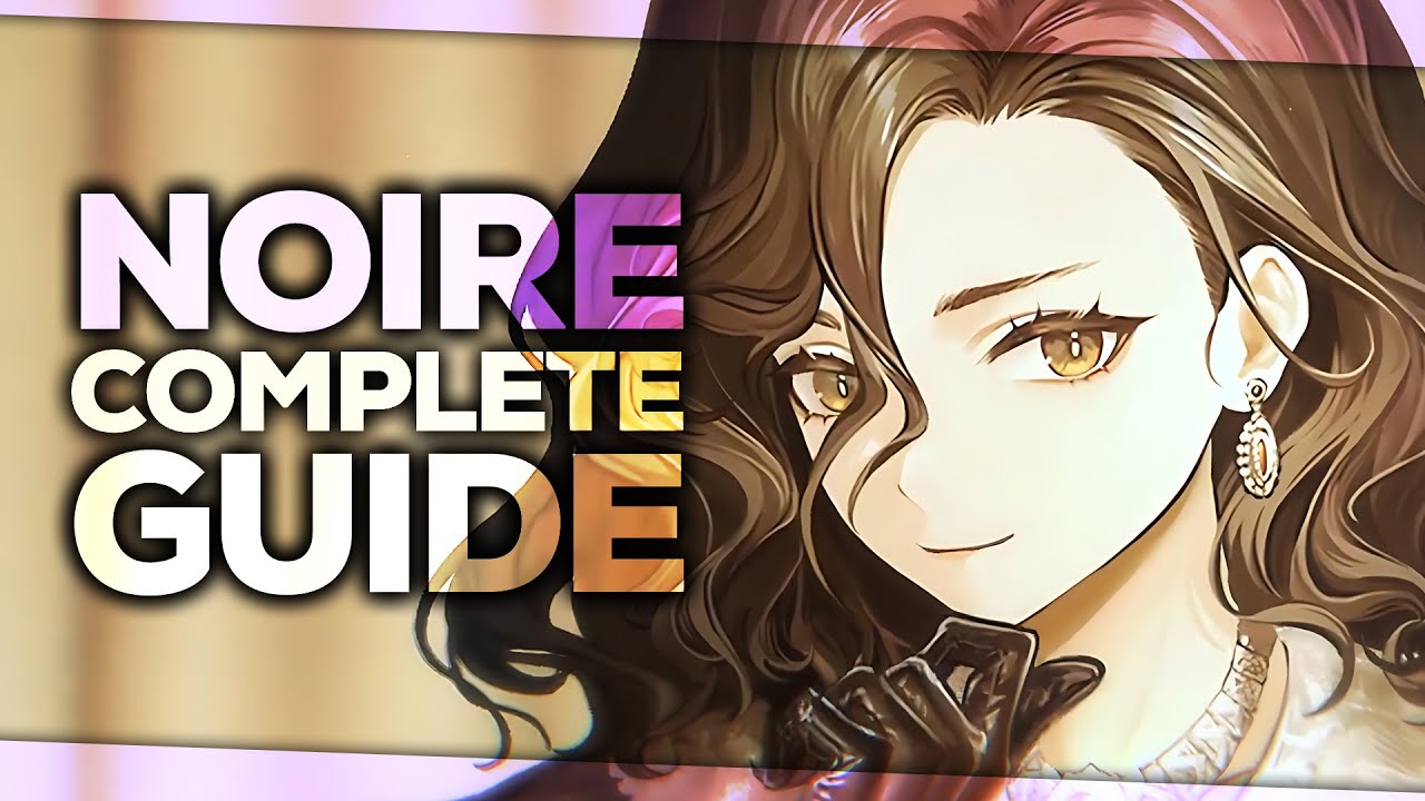 NOIRE COMPLETE GUIDE | Team, Build, Skills | Reverse: 1999 2.5 | 1.5 Anniversary