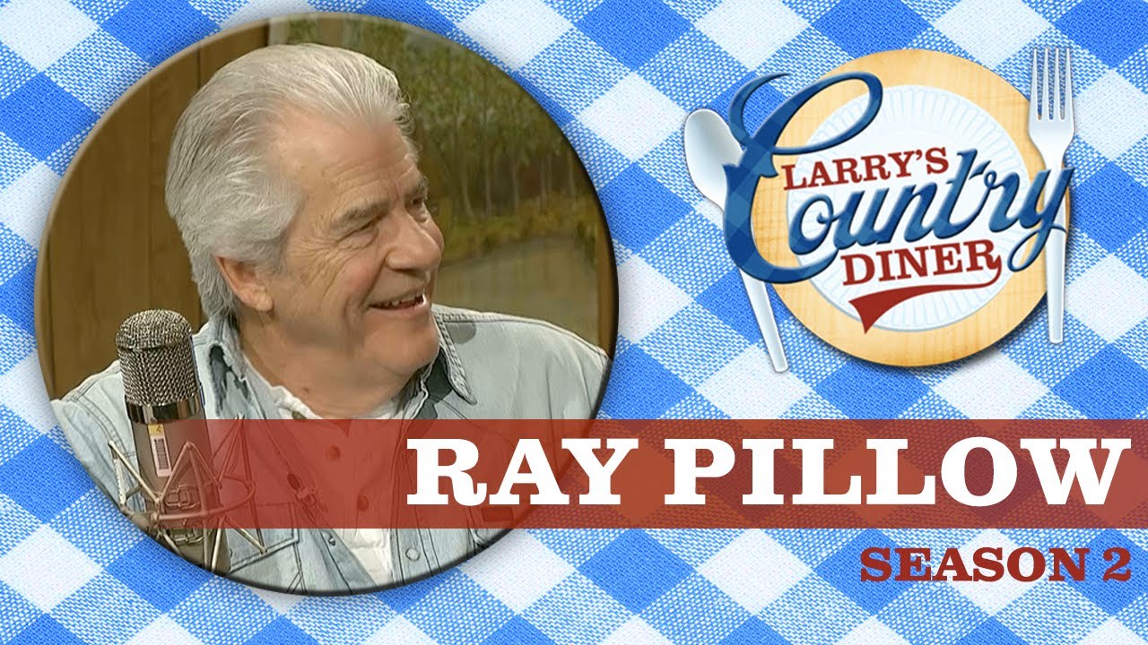 Ray Pillow on Larry's Country Diner | Season 2 | Full Episode