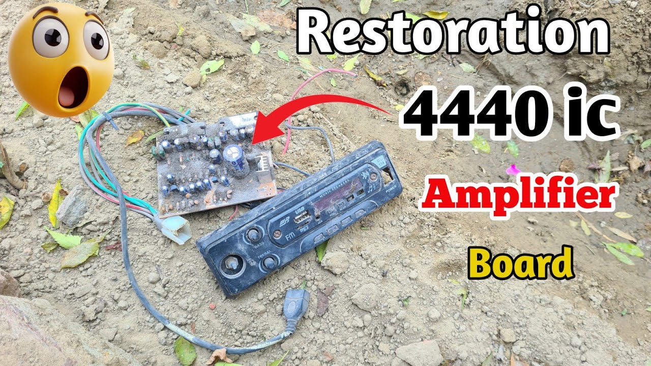 कबाड़ मे मिला 4440 Amplifier Board || Full 4440 Amplifier Board Restoration 😱