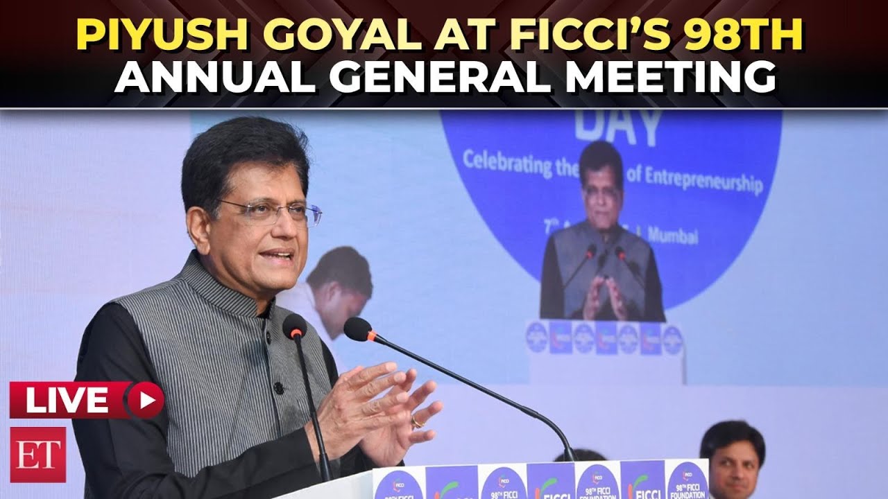 Piyush Goyal speaks at FICCI&rsquo;s 98th AGM on India as &lsquo;Self-Reliant Economic Powerhouse&rsquo;