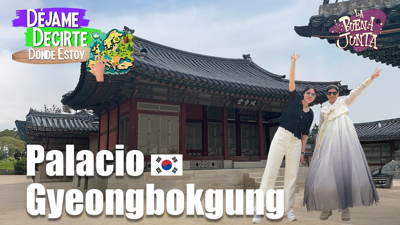 Déjame Decirte Dónde Estoy E06: Seoul - Palacio Gyeongbokgung🇰🇷