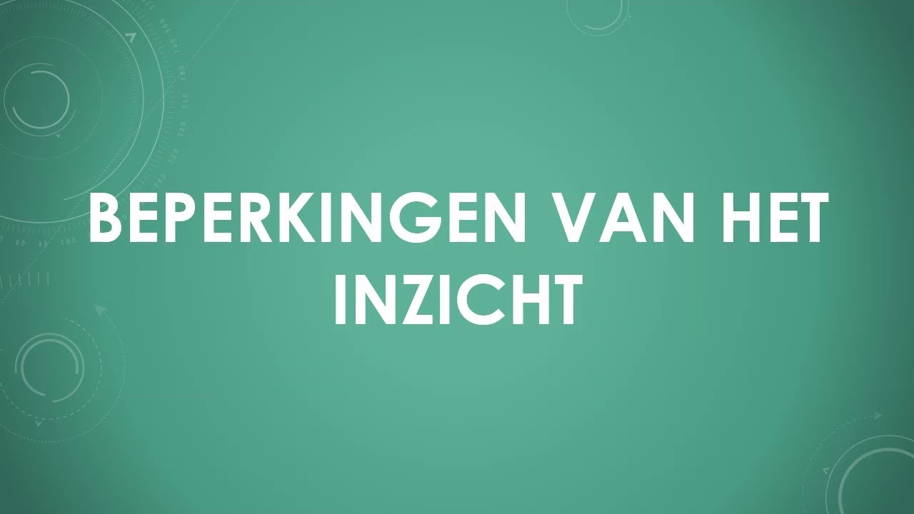 Beperkingen van het inzicht