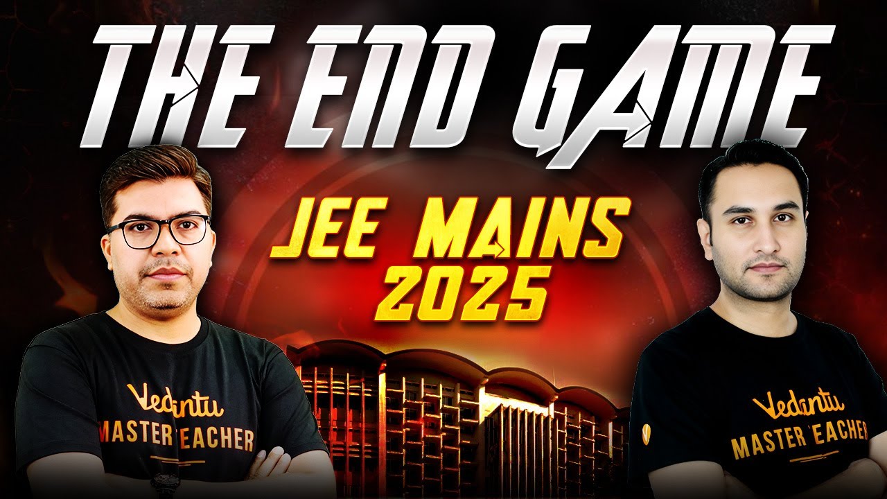 🔥 JEE Mains 2025 Last-Minute Revision Strategies 💯 | ⏳ The Final 15-Day Battle for Success!