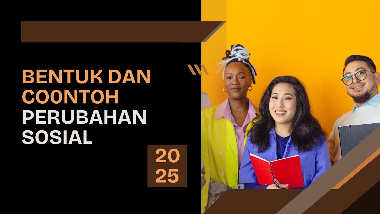 Bentuk dan Contoh Perubahan Sosial