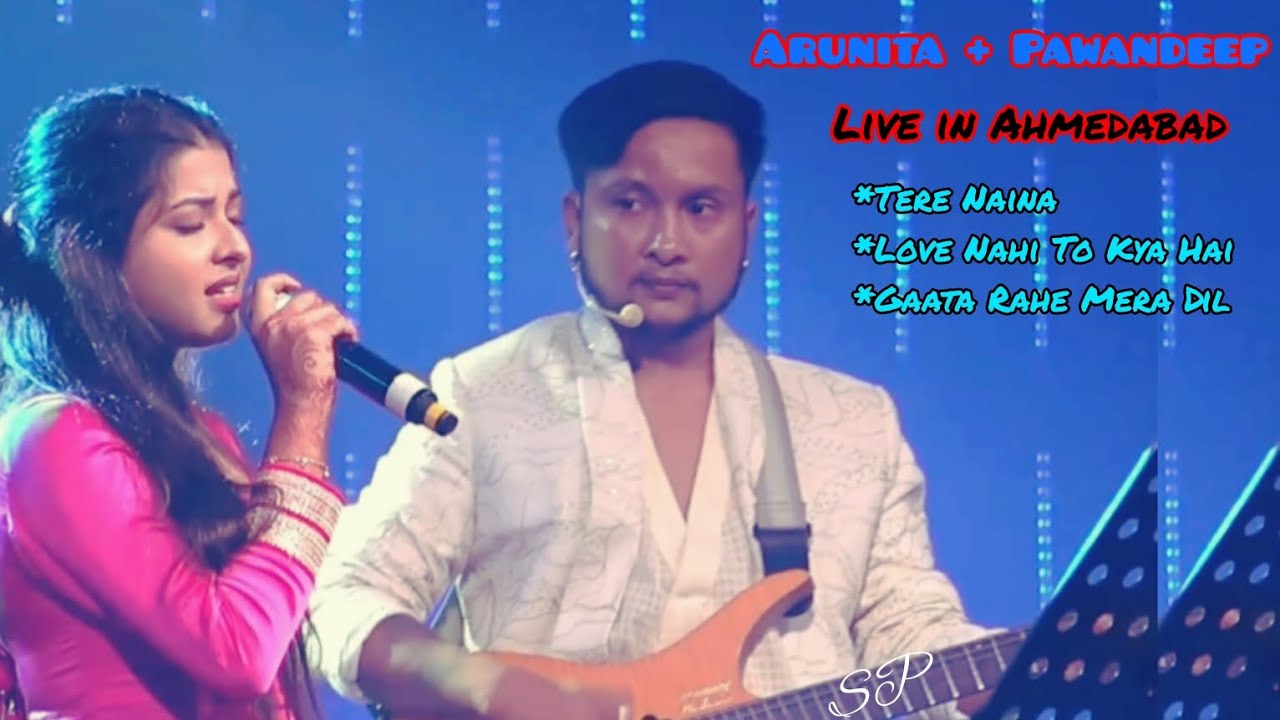Arunita Kanjilal and Pawandeep Rajan live in Ahmedabad 30th August Duets