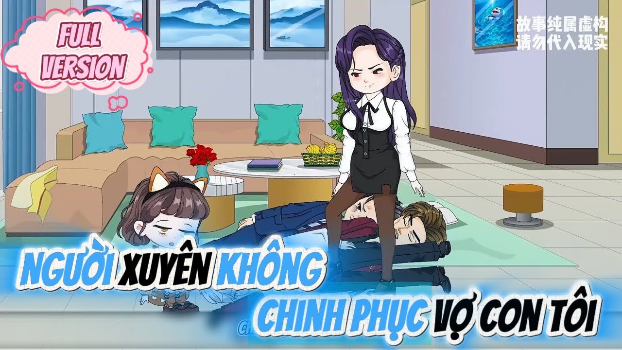 Full Version|| Người Xuyên Không - Chinh Phục Vợ Con Tôi || PuPu Sub