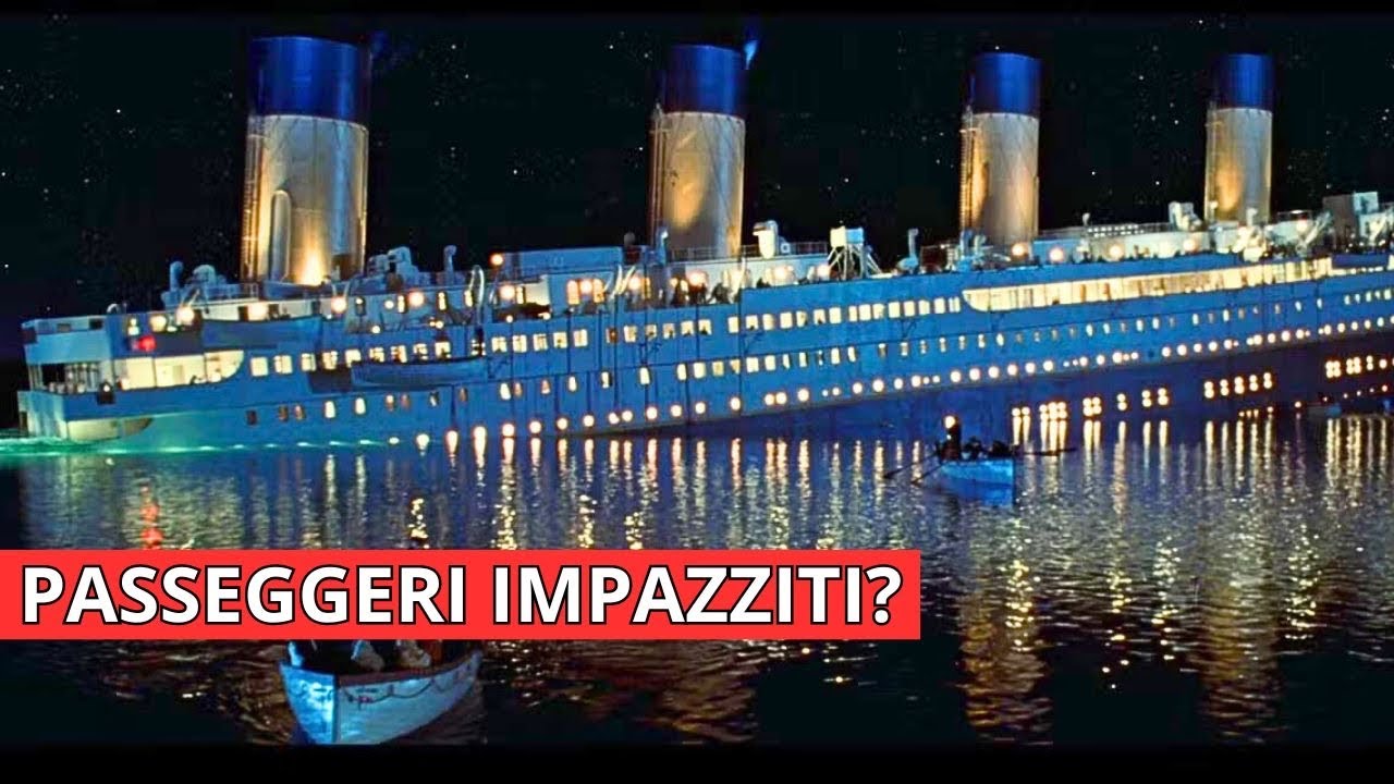 PERCHE' I PASSEGGERI NON VOLEVANO SALIRE SULLE SCIALUPPE?