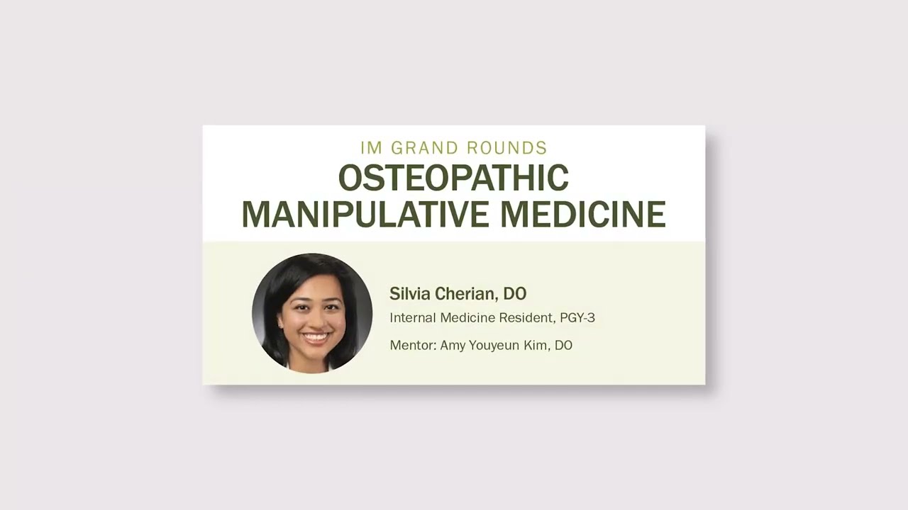 Osteopathic Manipulative Medicine - Dr. Silvia Cherian