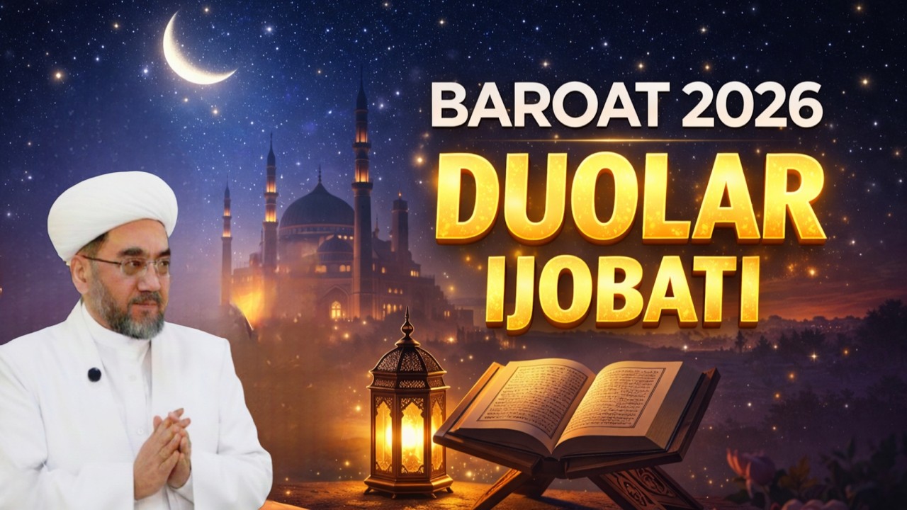 Baroat kechasi fazilati, duolari va eng muhim amallar - Шайх Нуриддин хожи Холикназар хазратлари