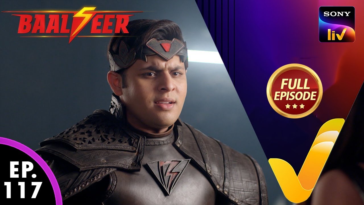 NEW! Baalveer Season 5 | Ep 117 | 31 May 2025 | Full Episode